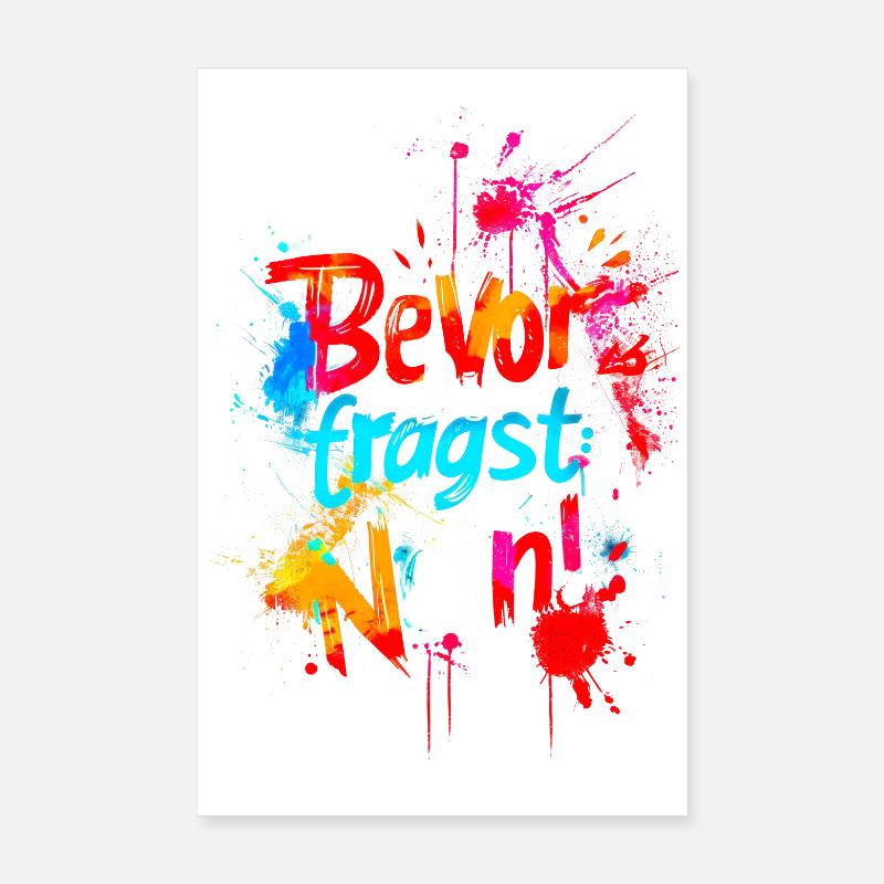 Bevor Du fragst: NEIN! Poster 20x30 cm