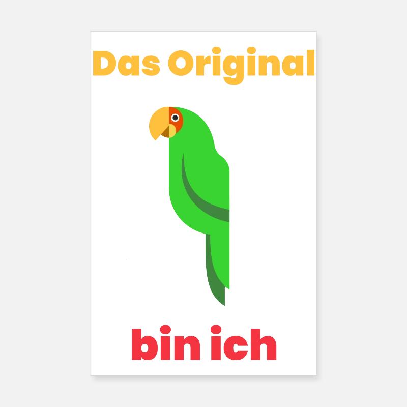 Das Original bin ich Poster 20x30 cm