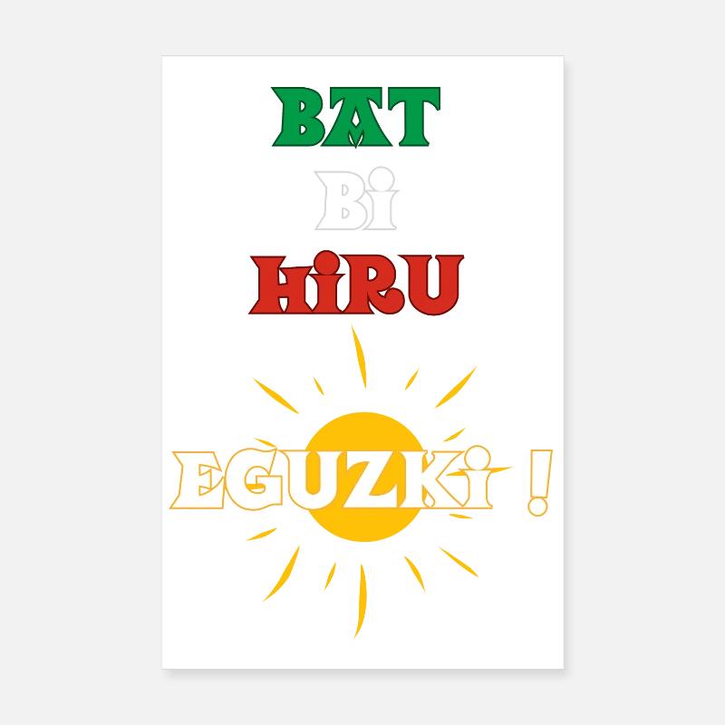 Defeated Bi Hiru Eguzki! 1, 2, 3 sun in Basque Poster 8" x 12" (20x30 cm)