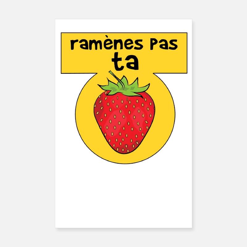 Don't bring your strawberry Poster 8" x 12" (20x30 cm)