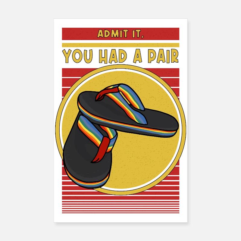 Admit it, You Had a Pair Funny Nostalgia Poster 8" x 12" (20x30 cm)