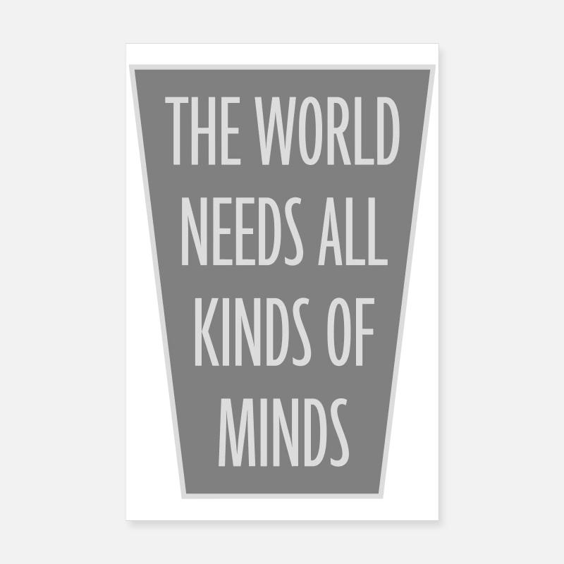 Le monde a besoin de toutes sortes d’esprits inspirants Poster 20 x 30 cm