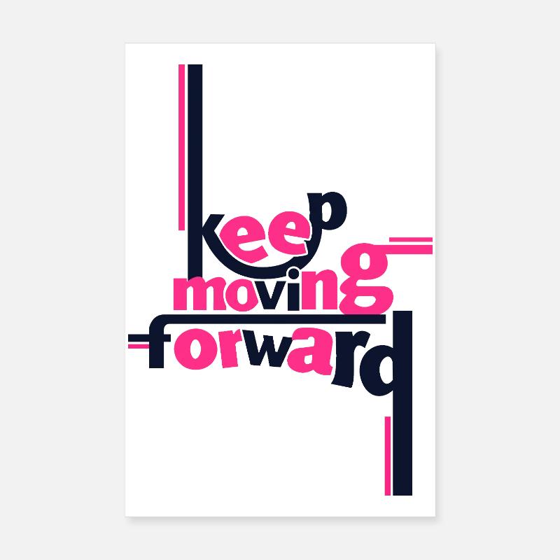 Keep Moving Forward Pink Statement Shirt Poster 8" x 12" (20x30 cm)
