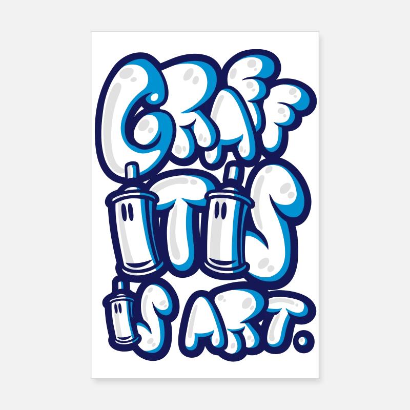 Graffitis is art Poster 20 x 30 cm