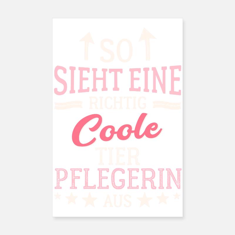 So sieht eine richtig coole Tierpflegerin aus Poster 20x30 cm