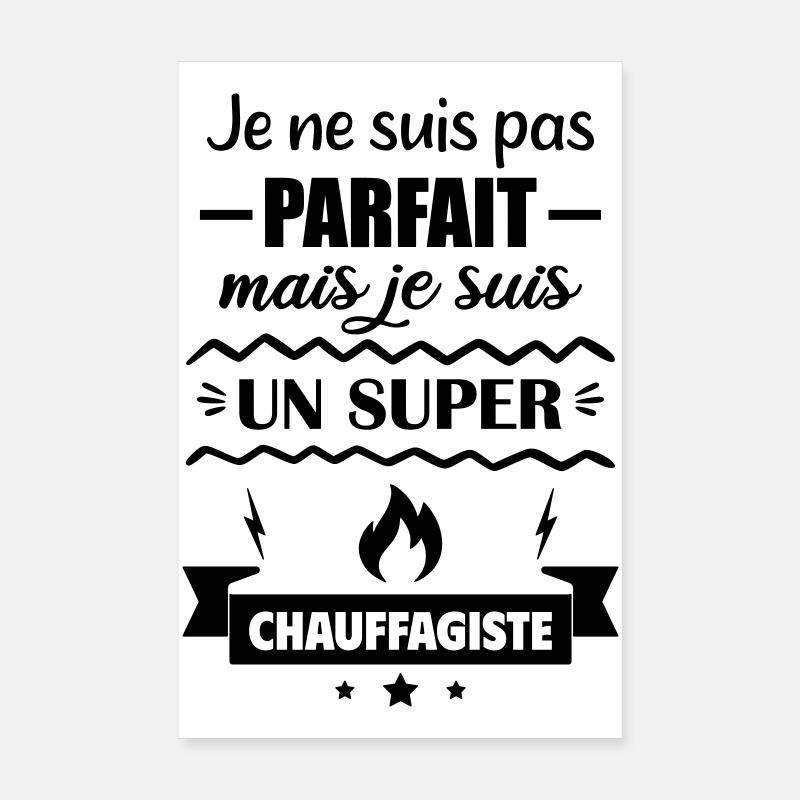 Not perfect but great heating engineer Poster 8" x 12" (20x30 cm)