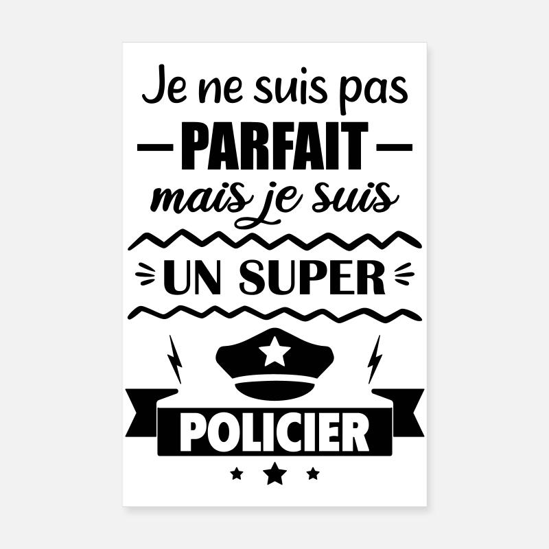 Nicht perfekt, aber super Polizei Poster 20x30 cm