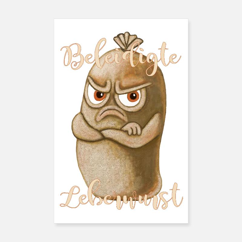 Offended liverwurst Poster 8" x 12" (20x30 cm)
