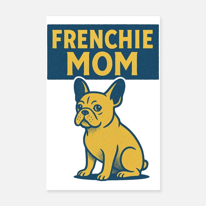 Frenchie Mom Bulldog Tee Poster 20x30 cm