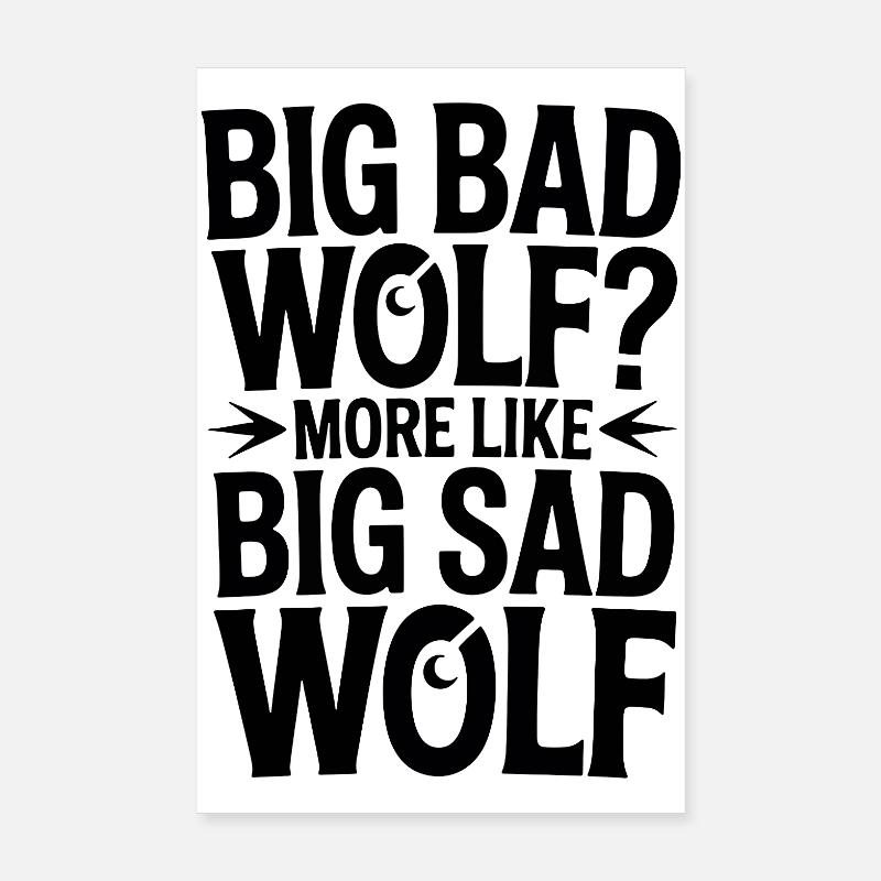 Big Sad Wolf - Typo Poster 8" x 12" (20x30 cm)