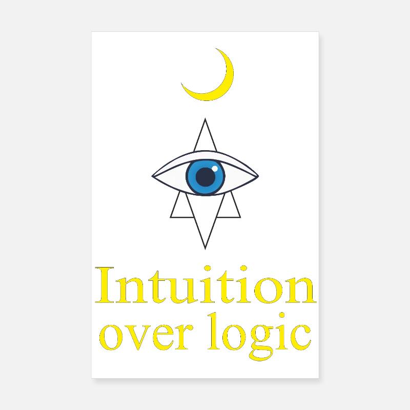 Intuition Over Logic Poster 8" x 12" (20x30 cm)