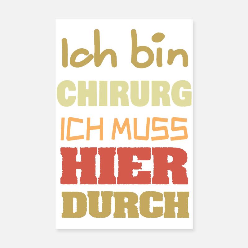 Ich bin Chirurg – Durchbruch Motiv Poster 20x30 cm
