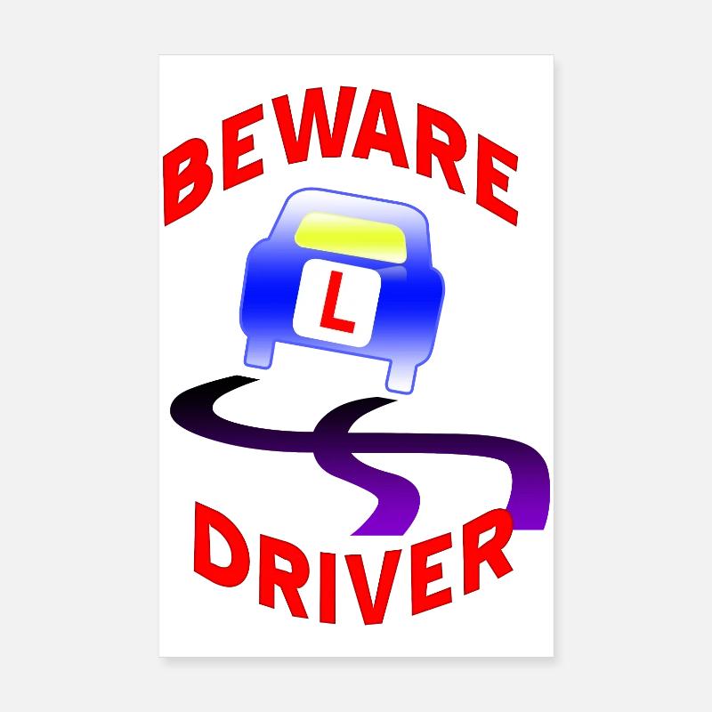 Beware Driver Car Graphic - Poster 8" x 12" (20x30 cm) - white