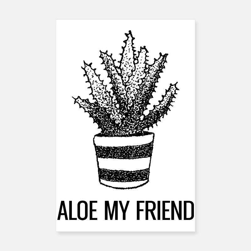 Aloe My Friend Poster 20x30 cm