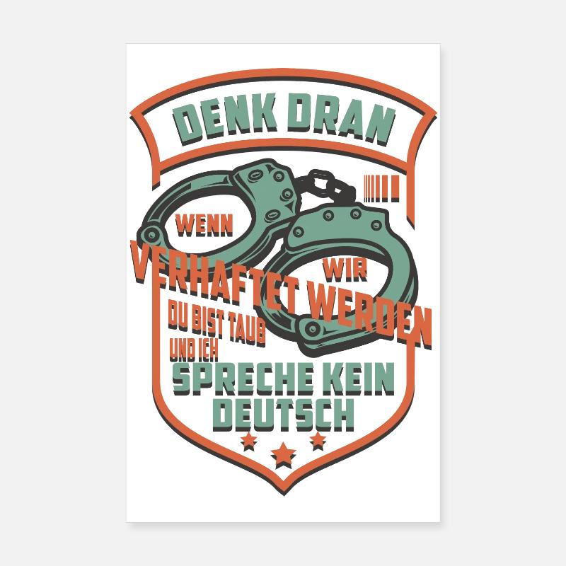 Denk Dran wenn wir Verhaftet werden Poster 20x30 cm