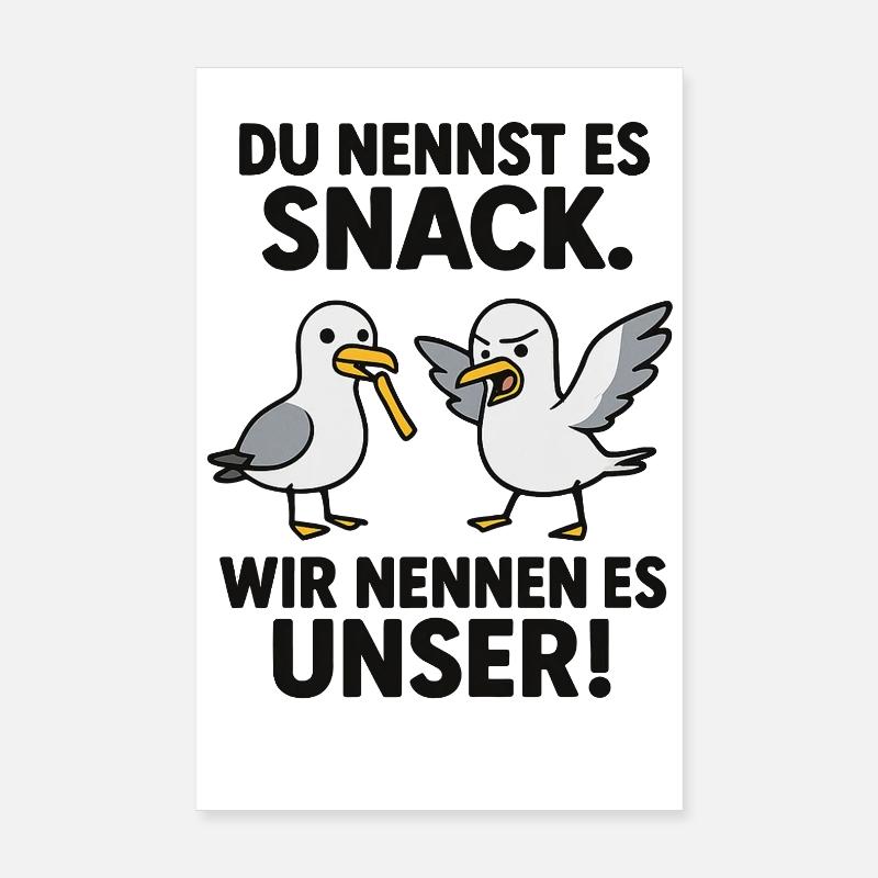 Vous appelez cela une collation. Nous l’appelons la nôtre ! Poster 20 x 30 cm