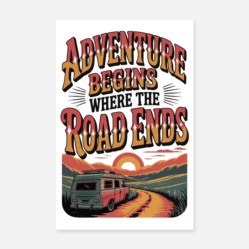Das Abenteuer beginnt dort, wo die Straße endet Poster 20x30 cm