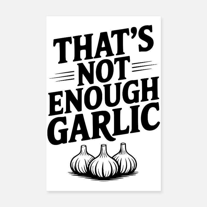 Ce n’est pas assez d’ail Poster 20 x 30 cm