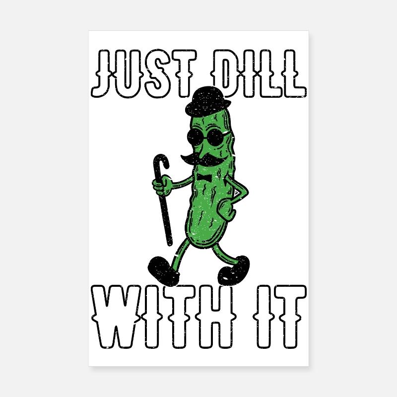 Just Dill With It Gurke Retro Vintage Schnurrbart Poster 20x30 cm