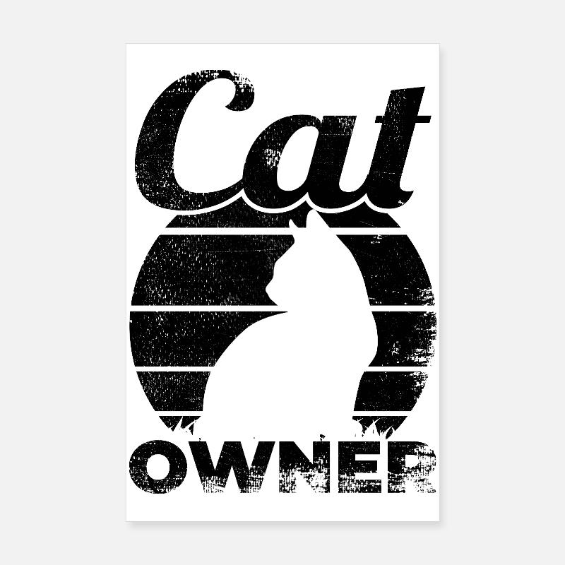 Cat owner Poster 8" x 12" (20x30 cm)