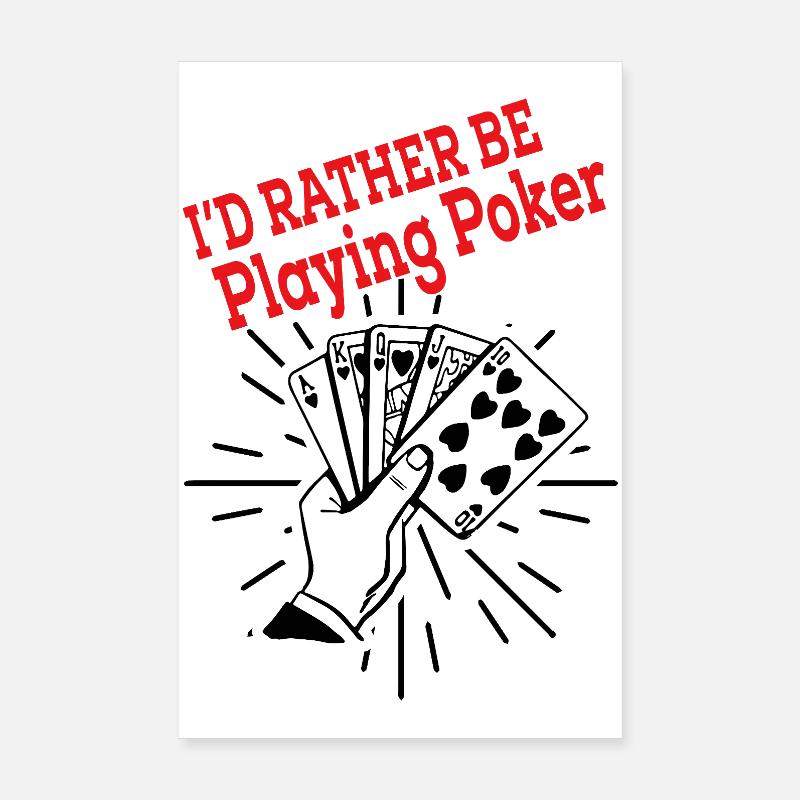 Better poker than anything else Poster 8" x 12" (20x30 cm)