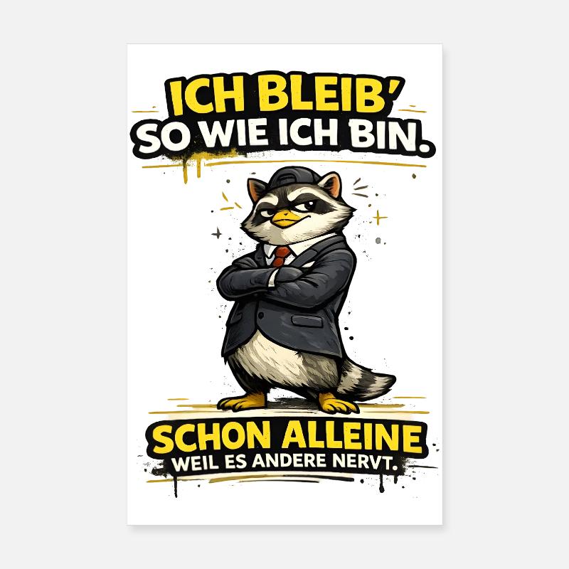 Ich bleib so wie ich Bin Statement Poster 20x30 cm