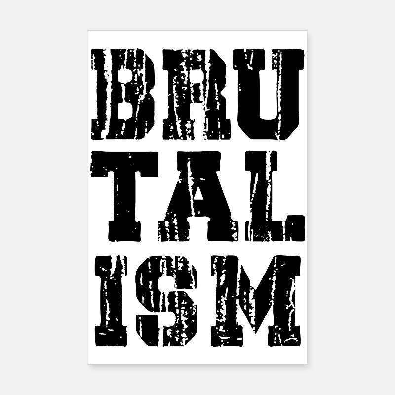 Brutalism Distressed and Bold typography Poster 8" x 12" (20x30 cm)