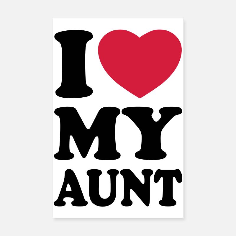I love my aunt Poster 8" x 12" (20x30 cm)