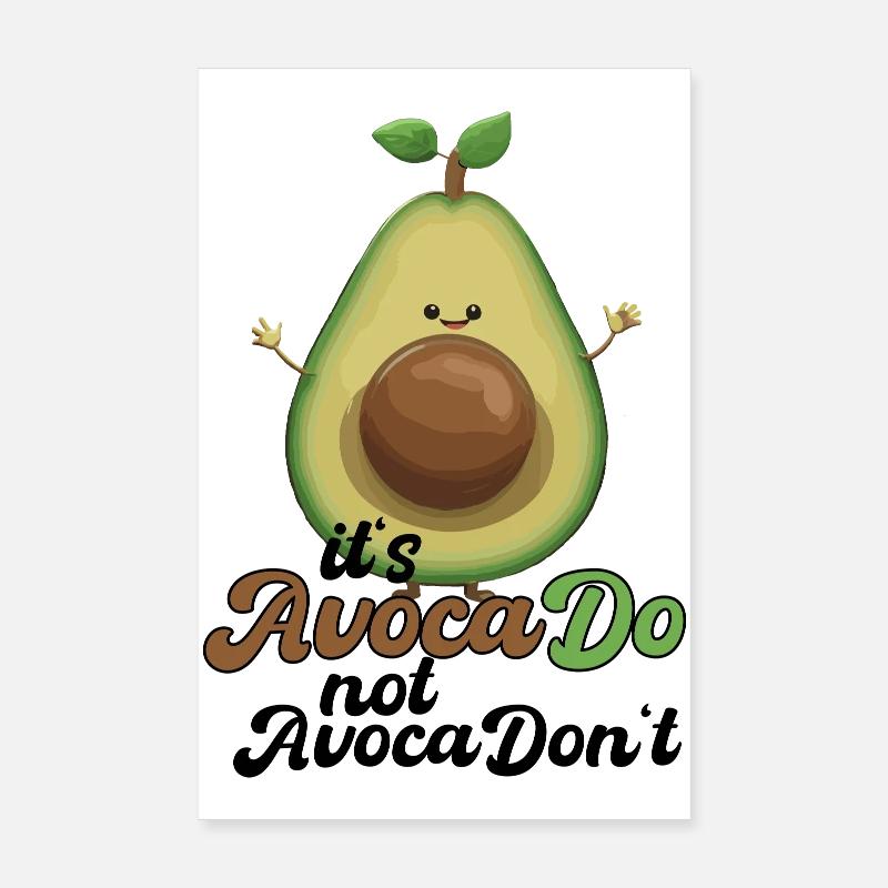 Avocado witzig positiv Optimismus Geschenk Poster 20x30 cm