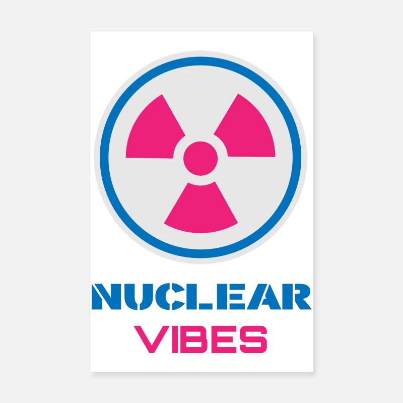 Vibes Nucléaires Positives Poster 20 x 30 cm