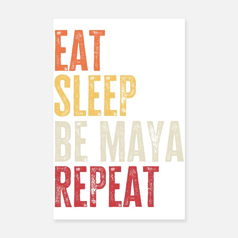 Eat Sleep Be Maya Repeat Retro Name Poster 8" x 12" (20x30 cm)