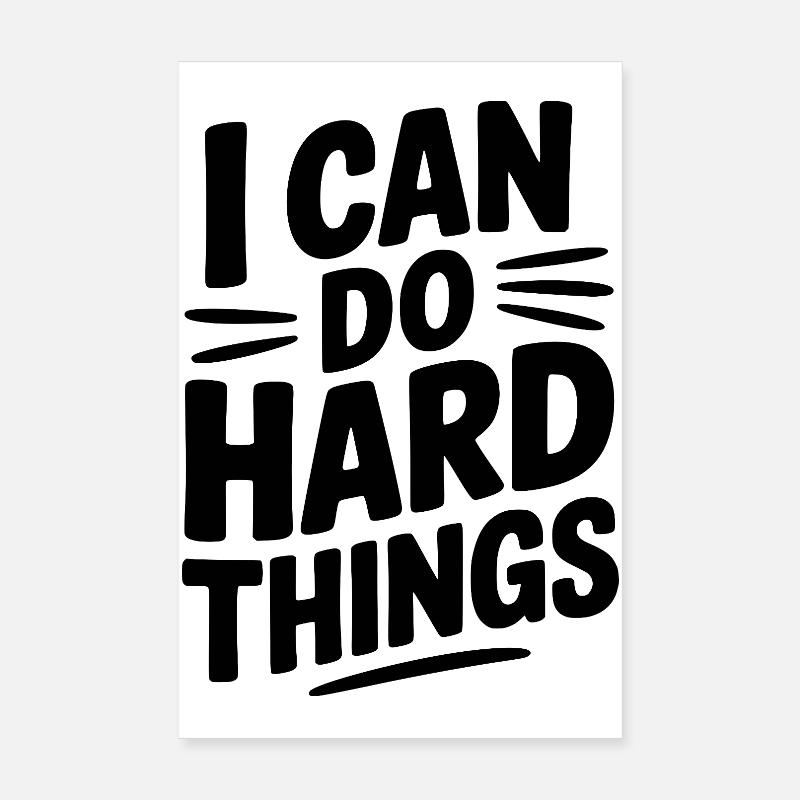 I Can Do Hard Things Poster 8" x 12" (20x30 cm)