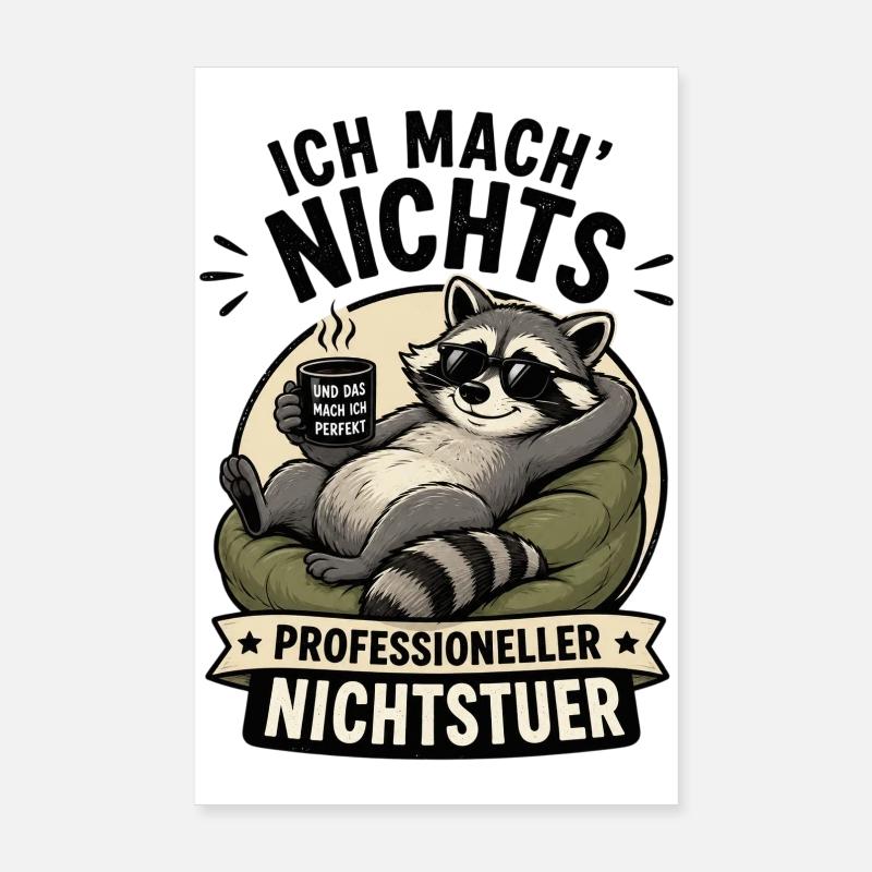 Relaxter Waschbär ProfiNichtstuer Poster 20x30 cm