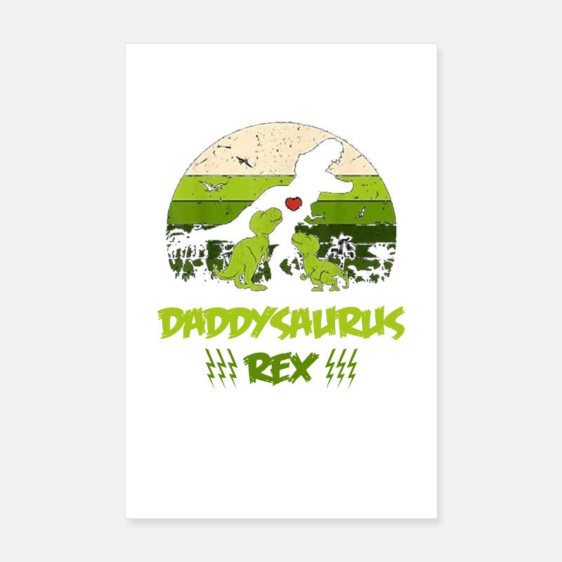 Daddysaurus Rex For Fathers Day Gift Poster 8" x 12" (20x30 cm)