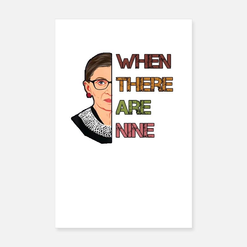 When there are nine RBG Feminist Ruth Bader Poster 8" x 12" (20x30 cm)