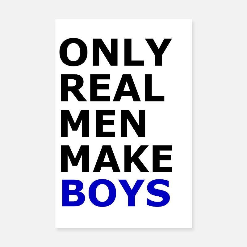 Echte Männer machen Jungs Poster 20x30 cm