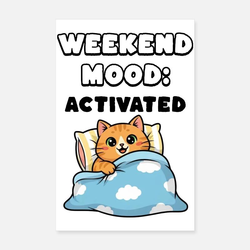 weekend mood Poster 8" x 12" (20x30 cm)
