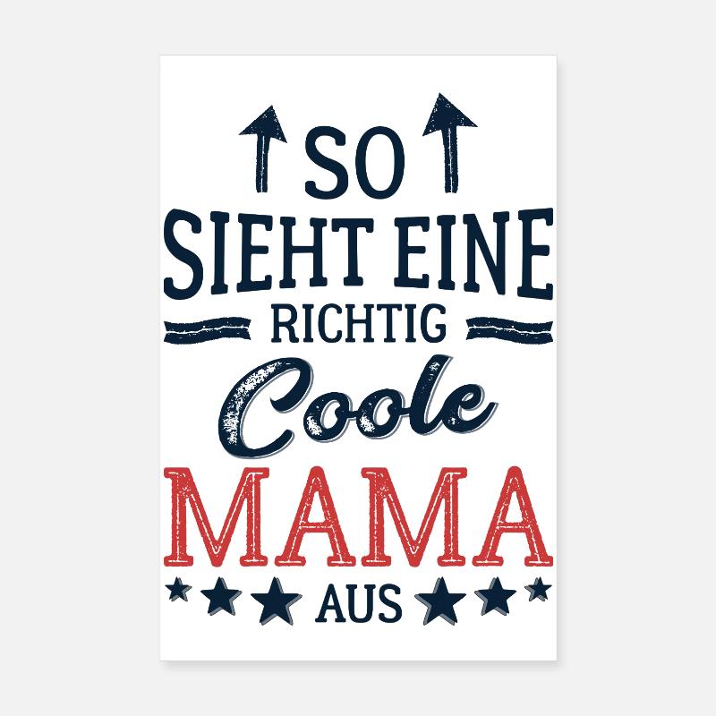 So sieht eine coole Mama aus Beste Mutter Mami - Poster 20x30 cm - Weiß