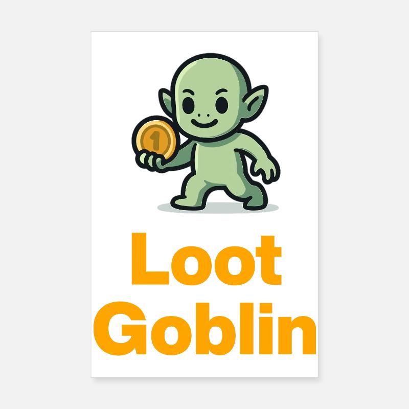 Loot Goblin en mode Grind Poster 20 x 30 cm