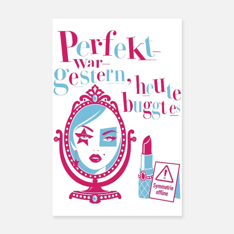 Perfekt war gestern, heute buggt es Poster 20x30 cm