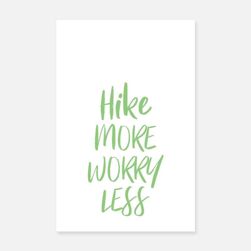 Hike More Worry Less Poster 8" x 12" (20x30 cm)