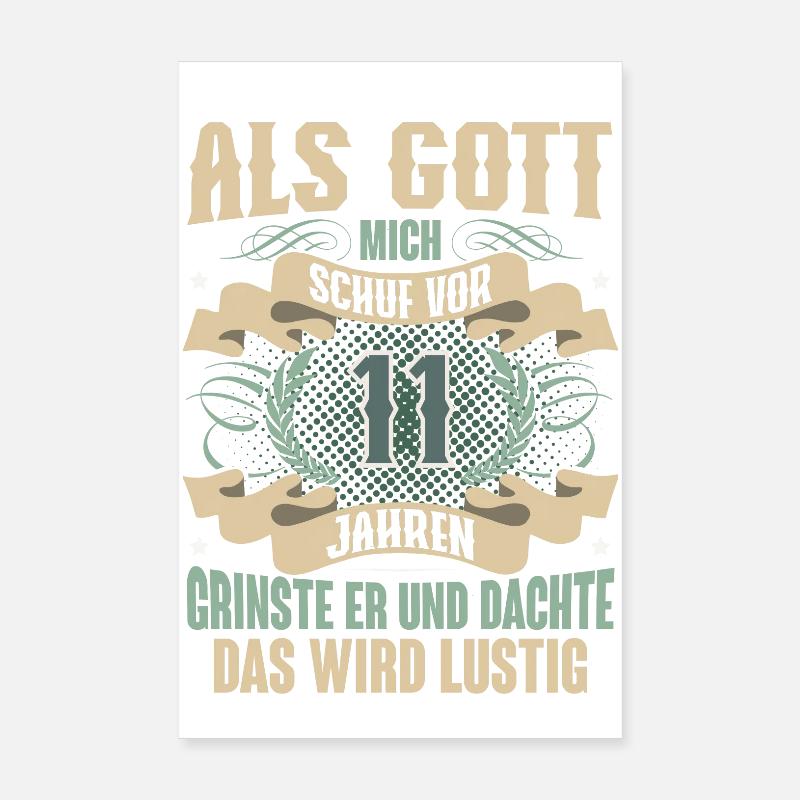 11. Geburtstag Als Gott Mich Schuf Vor Poster 20x30 cm
