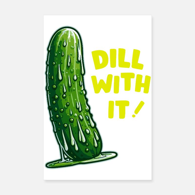 Dill Rebel Pickle WITH IT Poster 8" x 12" (20x30 cm)