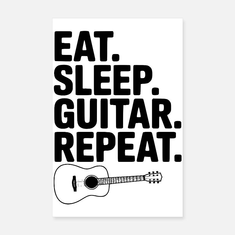 Manger. Dormir. Guitare. Répéter. Poster 20 x 30 cm
