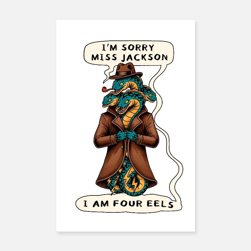 Sorry Ms Jackson... I AM FOUR EELS Parody Funny  Poster 8" x 12" (20x30 cm)