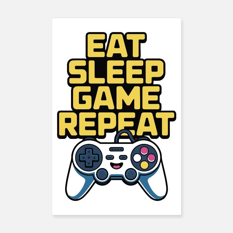 Eat Sleep Game Repeat Poster 8" x 12" (20x30 cm)