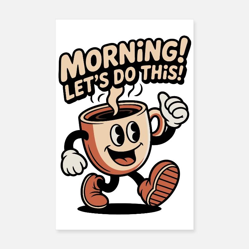 Motivation du café du matin Poster 20 x 30 cm