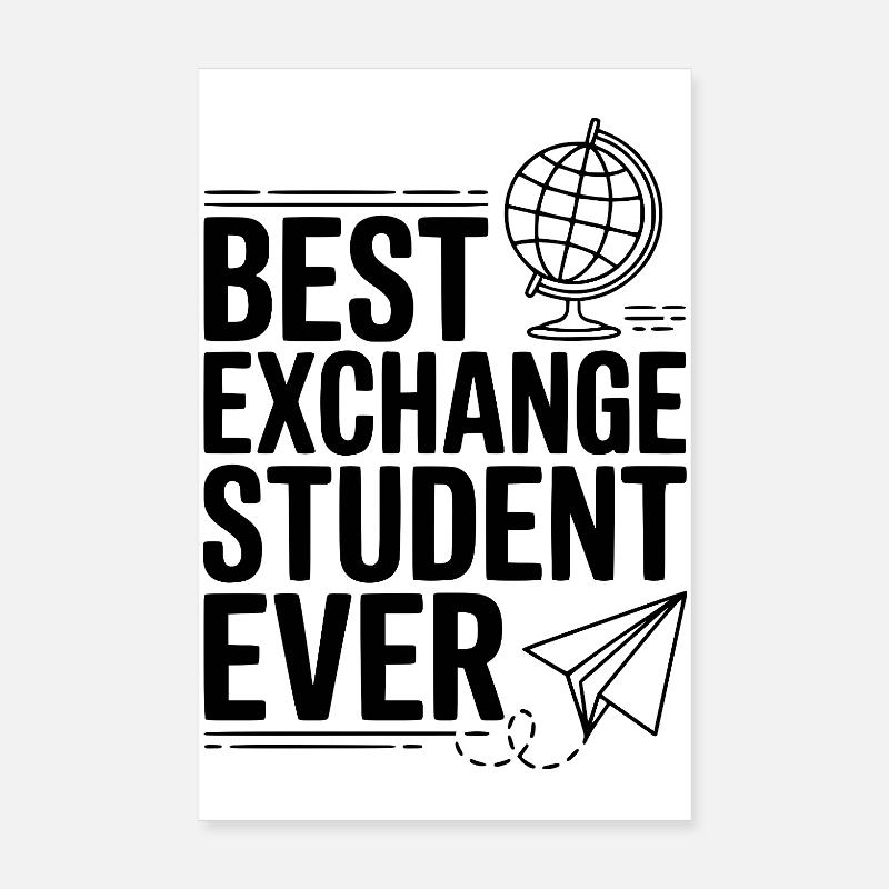 Best Exchange Student Ever Poster 8" x 12" (20x30 cm)
