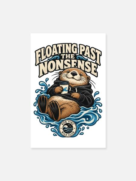 RobVibe Wild Club – Otter Past the Nonsense - Poster 20x30 cm - Weiß - Vorne