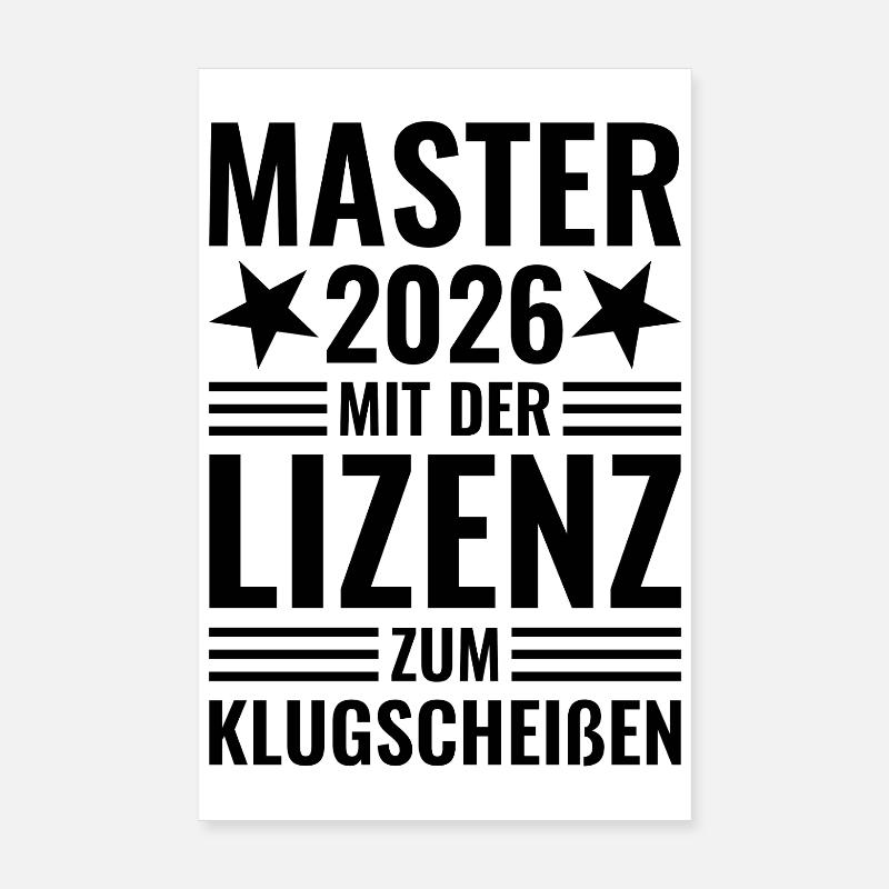 Master 2026 mit der Lizenz zum Klugscheißen Poster 20x30 cm